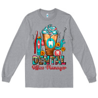 Heather Grey Dental Office Manager cold drink frappe Long Sleeve Tee - FaDigitalArtStudio