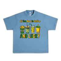 Pebble Blue All you need is coffee and lucky St. Patrick's Urban Heavy Tee - HowdyJamesFarm