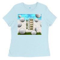 Baby Blue the older i get Ladies Tee - TumblerDesignByShophia