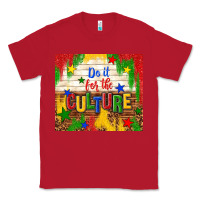 Red do it for the culture Classic Tee - TumblerDesignByShophia