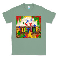 Sage do it for the culture Classic Tee - TumblerDesignByShophia
