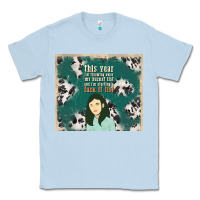 Dusty Blue this year i'm throwing away my bucket list and i'm Classic Tee - TumblerDesignByShophia