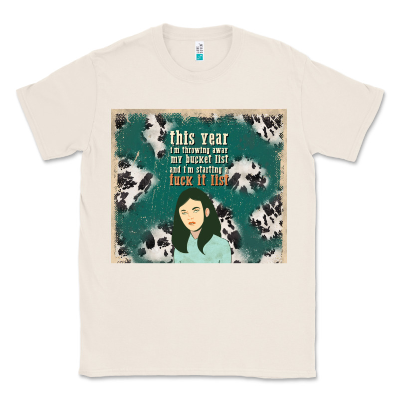 This Year I'm Throwing Away My Bucket List And I'm Classic Tee by TumblerDesignByShophia | Teevron