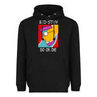 Black bed stuy do or die Heavyweight Hoodie - maiPhamDesign
