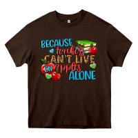 Chocolate Brown because teachers cant live on apples alone Heavy Core Tee - NancyCooperArtShop