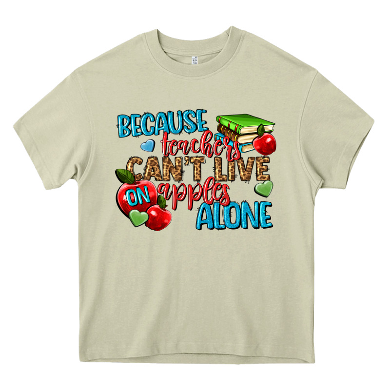 Because Teachers Cant Live On Apples Alone Heavy Core Tee by NancyCooperArtShop | Teevron