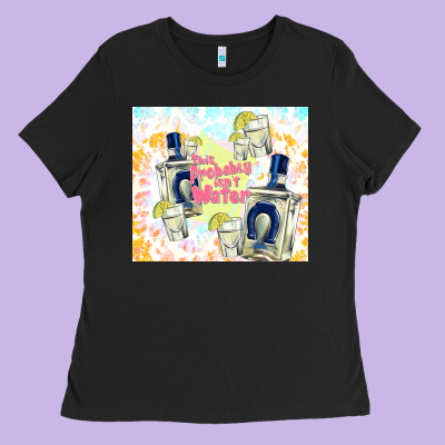 This Probably Isn't Water Ladies Tee Designed By Tumblerdesignbyshophia
