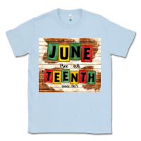 Dusty Blue juneteenth free ish since 1865 Classic Tee - TumblerDesignByShophia