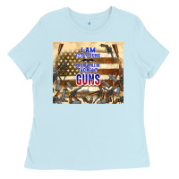 Baby Blue no one will be taking my guns Ladies Tee - TumblerDesignByShophia