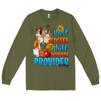 Army Green Half coffee half daycare provider Long Sleeve Tee - FaDigitalArtStudio