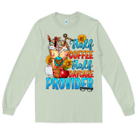 Matcha Half coffee half daycare provider Long Sleeve Tee - FaDigitalArtStudio