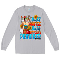 Moon Dust Half coffee half daycare provider Long Sleeve Tee - FaDigitalArtStudio