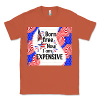 Copper born free now i am expensive Classic Tee - TumblerDesignByShophia