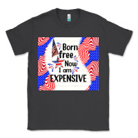 Smoke born free now i am expensive Classic Tee - TumblerDesignByShophia