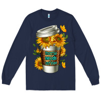Navy Mama Needs Coffee Cup Long Sleeve Tee - FaDigitalArtStudio