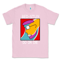 Bubblegum Pink bed stuy do or die Classic Tee - maiPhamDesign
