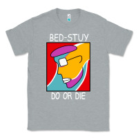 Heather Grey bed stuy do or die Classic Tee - maiPhamDesign