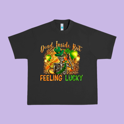 St. Patrick's Dead Inside But Feeling Lucky Urban Heavy Tee Designed By Howdyjamesfarm