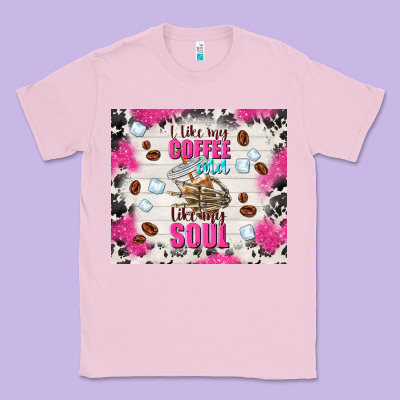 I Like My Coffee Cold Like My Soul Classic Tee Designed By Tumblerdesignbyshophia