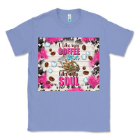 Colony Blue i like my coffee cold like my soul Classic Tee - TumblerDesignByShophia