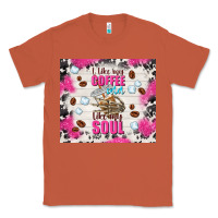 Copper i like my coffee cold like my soul Classic Tee - TumblerDesignByShophia