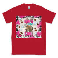 Red i like my coffee cold like my soul Classic Tee - TumblerDesignByShophia