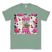 Sage i like my coffee cold like my soul Classic Tee - TumblerDesignByShophia