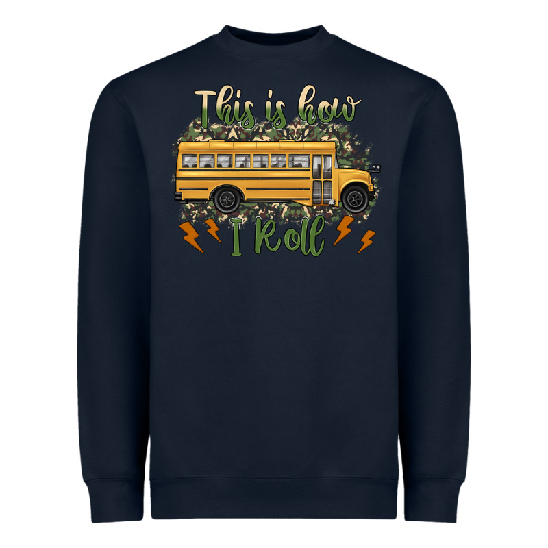 This Is How I Roll School Bus Camouflage Heavyweight Sweatshirt by Artiststas | Teevron