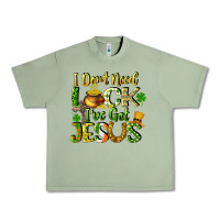 Oil Green I don't need luck i've got Jesus Urban Heavy Tee - CowGirlArtShop