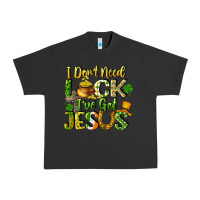 Pigment Black I don't need luck i've got Jesus Urban Heavy Tee - CowGirlArtShop
