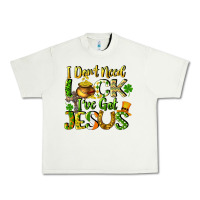 Pistachio I don't need luck i've got Jesus Urban Heavy Tee - CowGirlArtShop