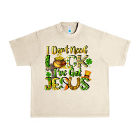 Sandshell I don't need luck i've got Jesus Urban Heavy Tee - CowGirlArtShop