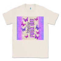 Natural kindly fuck off Classic Tee - TumblerDesignByShophia