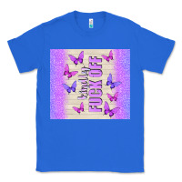 True Royal kindly fuck off Classic Tee - TumblerDesignByShophia