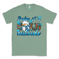 Sage Baby it's cold outside Classic Tee - RanaPortraitStore