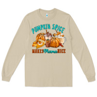 Mushroom Pumpkin Spice Make Mama Nice Long Sleeve Tee - FaDigitalArtStudio