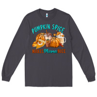Smoke Pumpkin Spice Make Mama Nice Long Sleeve Tee - FaDigitalArtStudio