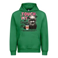 Emerald touch my coffee and ill slap you so hard grumpy ca Urban Hoodie - JahusDesignShop