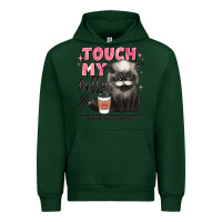Forest Green touch my coffee and ill slap you so hard grumpy ca Urban Hoodie - JahusDesignShop