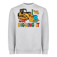 I'm 5 And Digging It Heavyweight Sweatshirt | Teevron
