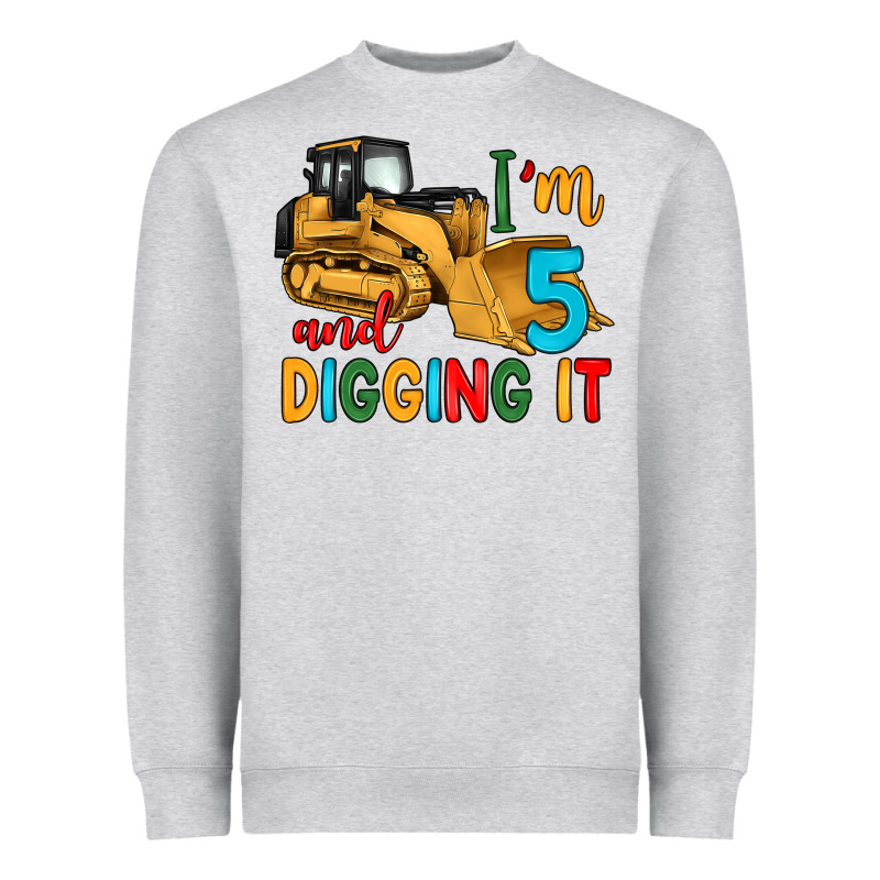 I'm 5 And Digging It Heavyweight Sweatshirt by Artiststas | Teevron