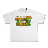 Lunar Rock All you need is coffee and lucky Urban Heavy Tee - CowGirlArtShop
