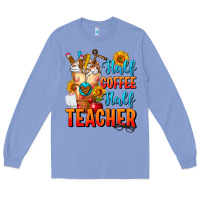 Colony Blue Half Coffee Half Teacher Long Sleeve Tee - FaDigitalArtStudio