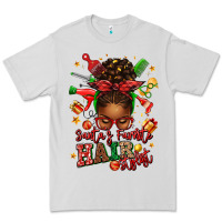 Dove Grey santas favorite hair stylist afro messy bun Premium Tee - texasbilliewilder