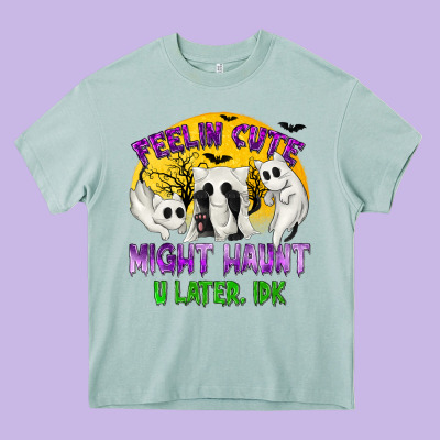 Feeling Cute Might Haunt U Later Tbw Heavy Core Tee Designed By Texasbilliewilder