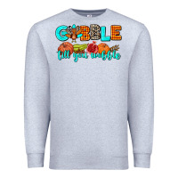 Heather Grey gobble till you wobble Premium Sweatshirt - AdoDesignShop
