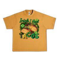 Peanut Butter Irish i had tacos Urban Heavy Tee - CowGirlArtShop