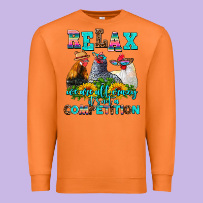 Relax We Are All Crazy  Competition Premium Sweatshirt Designed By Adodesignshop