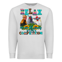 Dove Grey relax we are all crazy  competition Premium Sweatshirt - AdoDesignShop