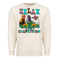 Sandshell relax we are all crazy  competition Premium Sweatshirt - AdoDesignShop